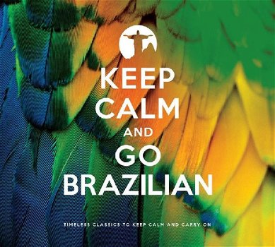 Keep Calm & Go Brazilian (2 CD) Nieuw/Gesealed - 0