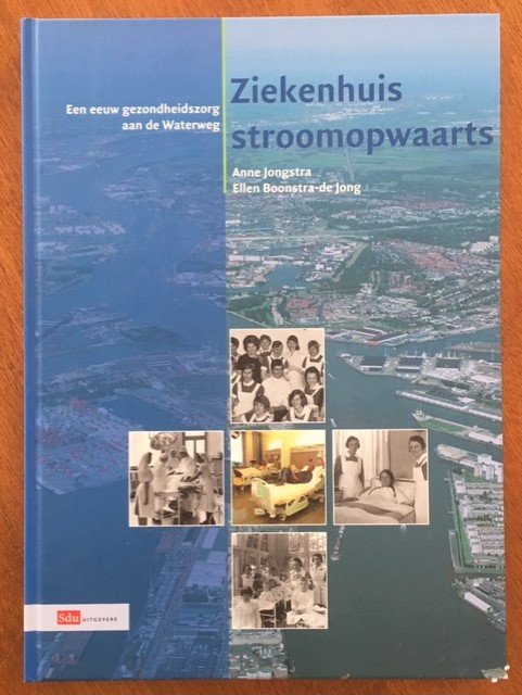 Ziekenhuis stroomopwaarts - Anne Jongstra, Ellen Boonstra-de Jong - nr. 1