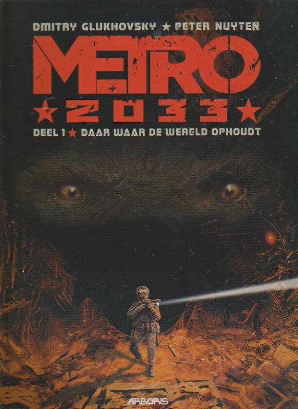 Metro 2033 1 Daar waar de wereld ophoudt - nr. 1