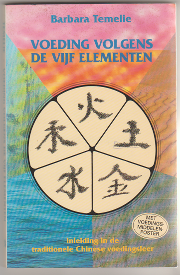Barbara Temelie: Voeding volgens de vijf elementen - nr. 1