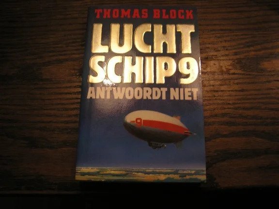 Luchtalarm en Luchtschip 9 antwoord niet- Thomas Block - Afbeelding 3
