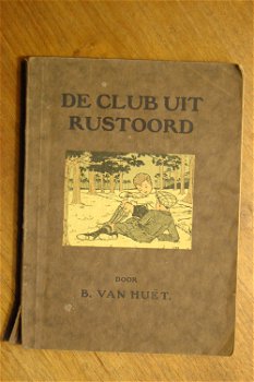 B. van Huët: De club uit Rustoord - 0