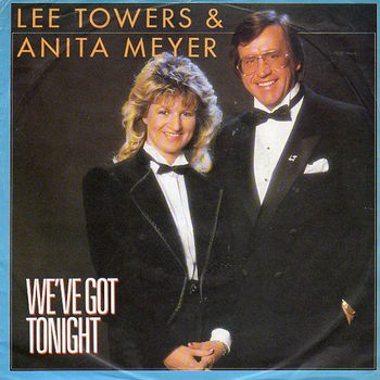Lee Towers & Anita Meyer ‎– We've Got Tonight (1986) - 0