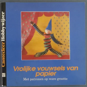 Cantecleer Hobbywijzer --- Vrolijke vouwsels van papier - 0