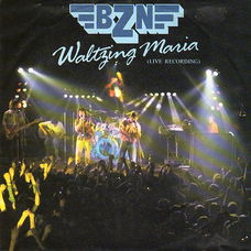 BZN ‎– Waltzing Maria (Live Recording) (1986)