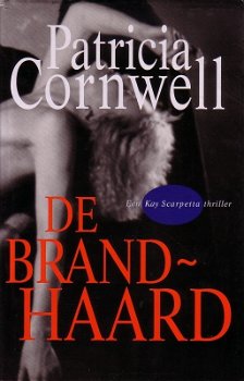 Patricia Cornwell - De Brandhaard (Hardcover/Gebonden) - 0
