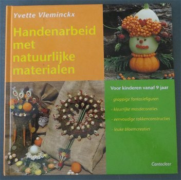 Handenarbeid met natuurlijke materialen --- Voor kinderen vanaf 9 jaar - 0