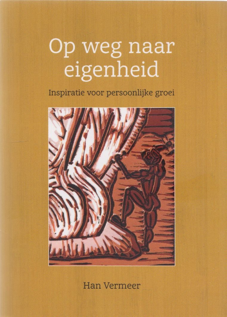Op weg naar Eigenheid ; Inspiratie voor persoonlijke groei - nr. 1
