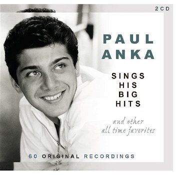 Paul Anka – Sings His Big Hits And Other All Time Favorites (2 CD) Nieuw/Gesealed - 0