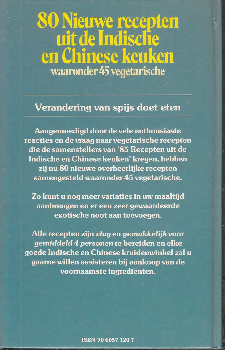 80 nieuwe recepten uit de Indische en Chinese keuken : waaronder 45 vegetarische - Afbeelding 2