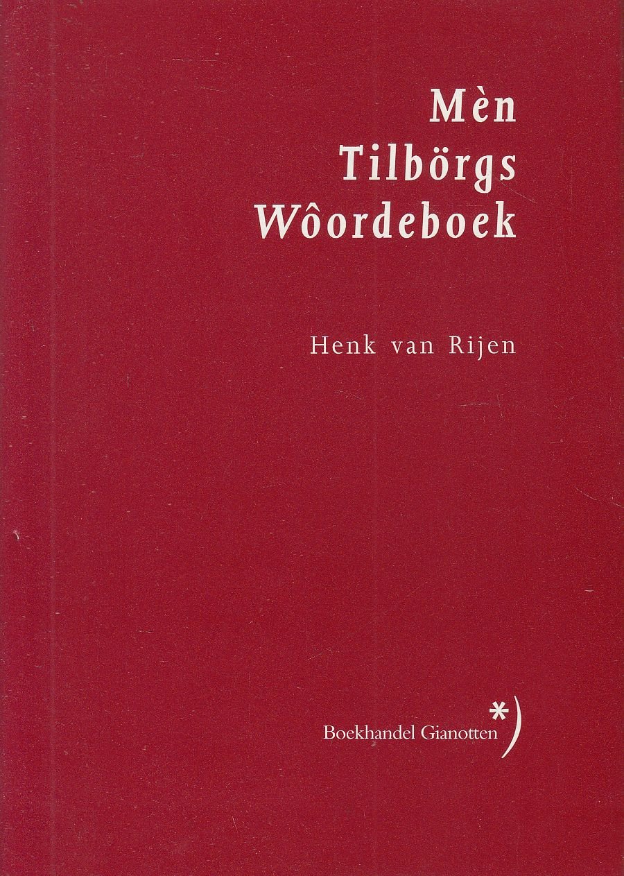 Mèn Tilbörgs wôordeboek = Men tilborgs woordeboek - nr. 1