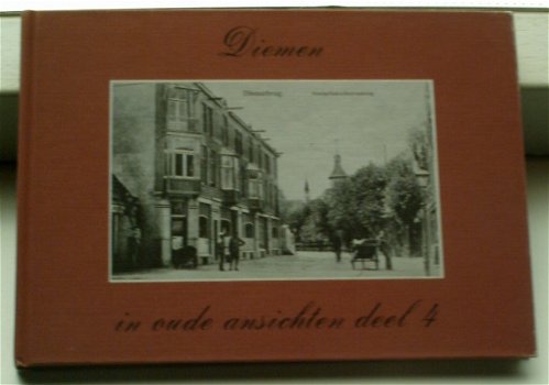 Diemen in oude ansichten 4(Reurekas, 1983, 9028821600). - 0