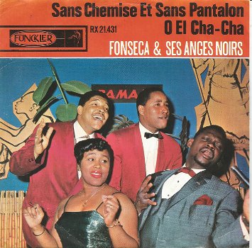 Fonseca Et Ses Anges Noirs ‎– O El Cha Cha (1966) - 0
