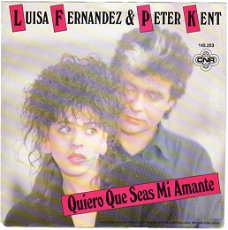 Luisa Fernandez & Peter Kent ‎– Quiero Que Seas Mi Amante (1986) DISCO