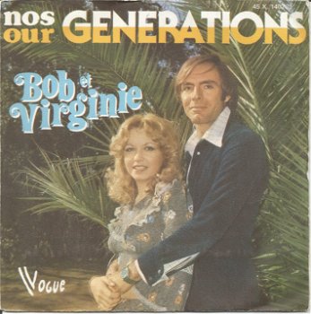 Bob Et Virginie ‎– Nos Générations (1977) - 0