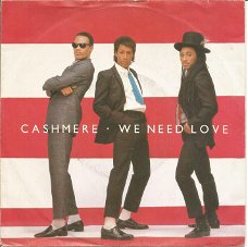 Cashmere  ‎– We Need Love (1985)
