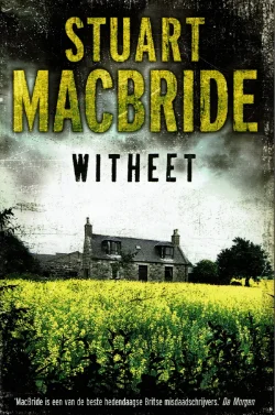 Stuart MacBride = Witheet
