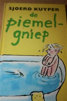 Sjoerd Kuyper  -  De Piemelgniep  (Hardcover/Gebonden)