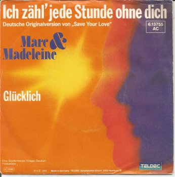 Marc & Madeleine ‎– Ich Zähl' Jede Stunde Ohne Dich (1983) - 0