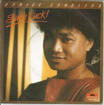 Daniel Sahuleka ‎– Such Luck! (1983) - 0
