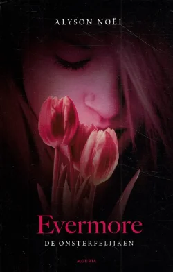 Alyson Noel = Evermore - De onsterfelijken 1