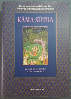Kama Sutra --- Vertaald uit het Sanskrit door Alain Daniélou