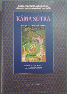 Kama Sutra --- Vertaald uit het Sanskrit door Alain Daniélou