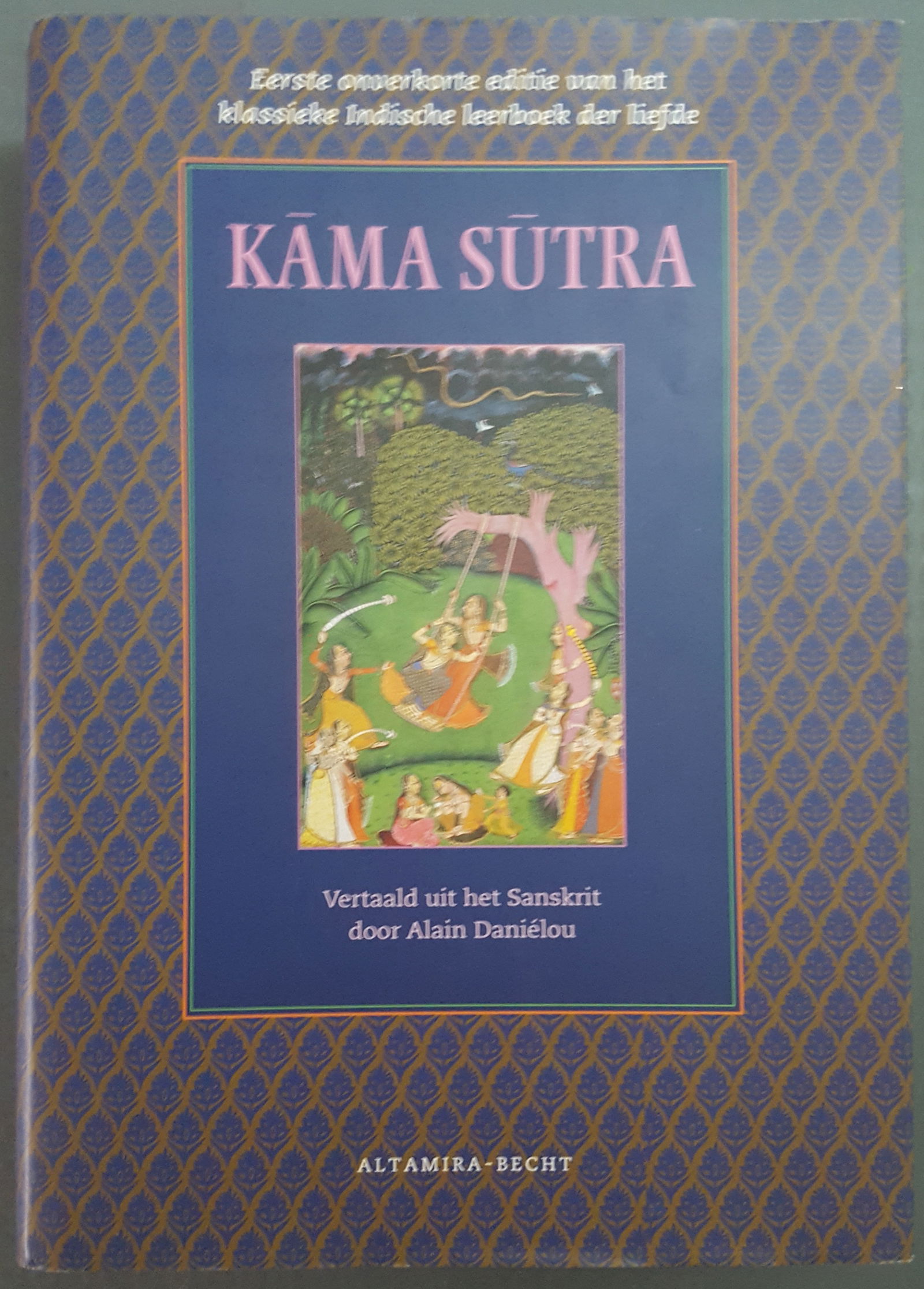 Kama Sutra --- Vertaald uit het Sanskrit door Alain Daniélou - nr. 1