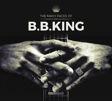 B.B. King - The Many Faces Of (3 CD) Nieuw/Gesealed - 0