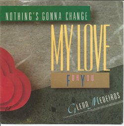 Glenn Medeiros – Nothing's Gonna Change My Love For You (USA 1986)