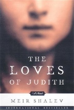 Meir Shalev - The Loves Of Judith (Hardcover/Gebonden) Engelstalig - 0