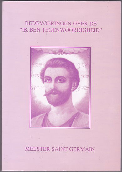 Meester Saint Germain: Redevoeringen over de "Ik ben tegenwoordigheid" - nr. 1