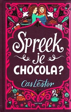 SPREEK JE CHOCOLA? – Cas Lester