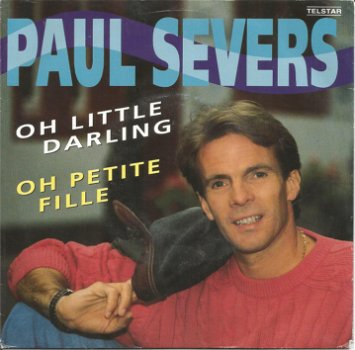 Paul Severs ‎– Oh Little Darling (1992) - 0