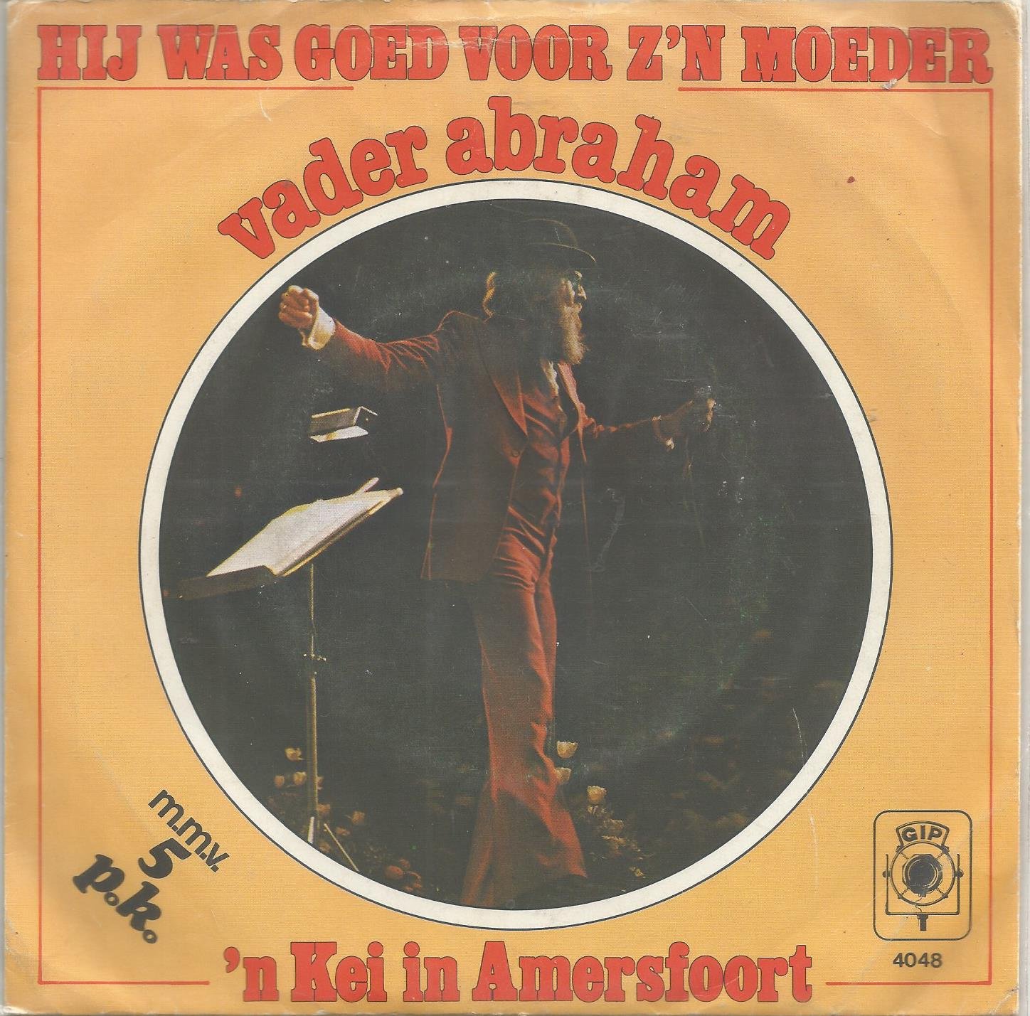 Vader Abraham M.m.v. 5 P.K. – Hij Was Goed Voor Z'n Moeder (1979) - nr. 1