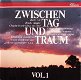 Zwischen Tag Und Traum Vol. 1 (CD) Nieuw - 0 - Thumbnail