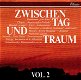 Zwischen Tag Und Traum Vol. 2 (CD) Nieuw - 0 - Thumbnail