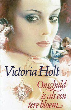 Victoria Holt = Onschuld is als een tere bloem