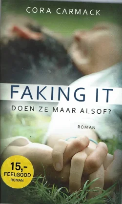 Cora Carmack = Faking it