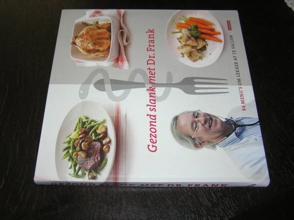 Gezond slank met dr. frank. 84 Menu's Om Lekker Af Te Vallen. - Afbeelding 3