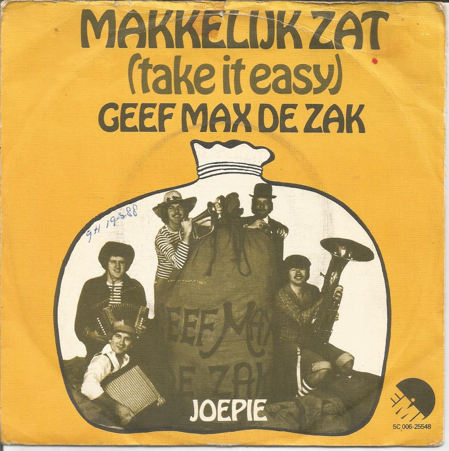 Makkelijk Zat (Take It Easy) – Geef Max De Zak (1976) - nr. 1