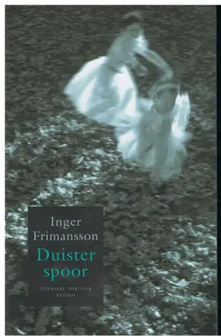 Inger Frimansson = Duister spoor