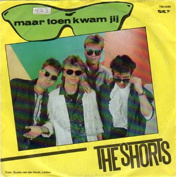 The Shorts ‎– Maar Toen Kwam Jij (1986) - 0