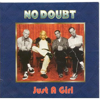 No Doubt – Just A Girl ( 2 Track CDSingle) - 0
