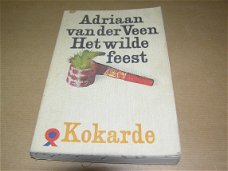 Het wilde feest - Adriaan van der Veen.