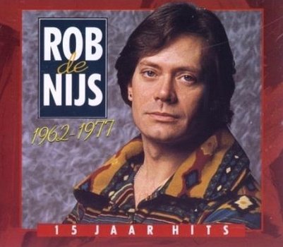 Rob de Nijs – 15 Jaar Hits, 1962-1977 (2 CD) - 0