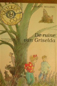 Elisabeth Mollema:De ruïne van Griselda - 0