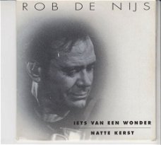 Rob de Nijs – Iets Van Een Wonder / Natte Kerst  (2 Track CDSingle)