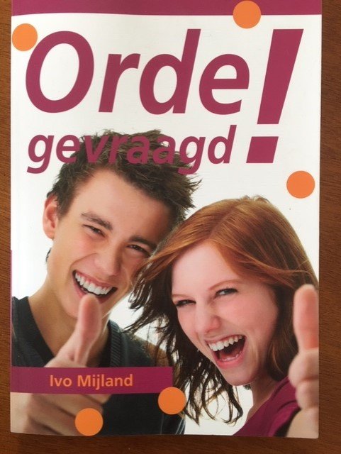 Orde gevraagd! (pedagogie) - Ivo Mijland - nr. 1