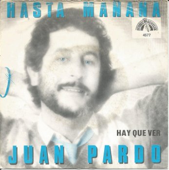 Juan Pardo ‎– Hasta Mañana (1982) - 0